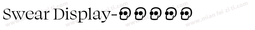 Swear Display字体转换